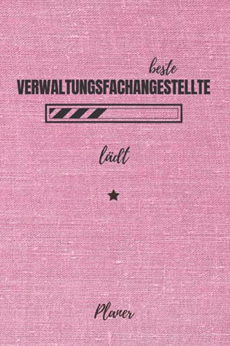 beste Verwaltungsfachangestellte lädt Planer: inkl. Kalender 2021/2022 für die Ausbildung o. Weiterbildung | Perfekt für Frauen/Mädchen, die in einem ... verwalten | Ausbildungsbeginn Geschenk