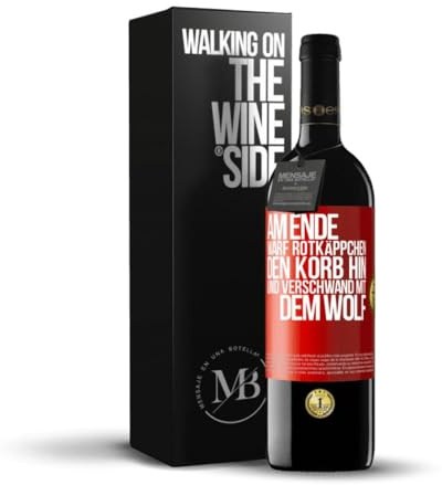 «Am Ende warf Rotkäppchen den Korb hin und verschwand mit dem Wolf» Flaschenpost. Premium Rotwein Reserve 12 Monate + Gift Box. Etikett Rot ANPASSBAR