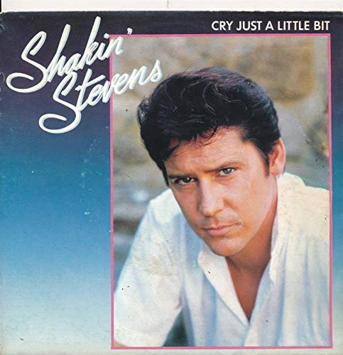 Cry Just A Little Bit - Shakin' Stevens - Single 7 Vinyl 100/03