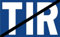 Aufkleber Transport LKW Zeichen „TIR Durchgestrichen“ crossed out Hinweis Warntafel Folie selbstklebend | 40 x 25 cm Made in Germany