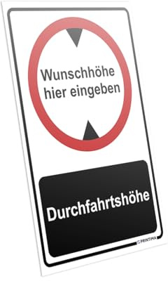 PRINTIMA Durchfahrtshöhe Schild 21 x 32 cm – Wunschhöhe hier eingeben – PVC Warnschild – Verkehrsschild zur Höhenbegrenzung – wetterfestes Hinweisschild für Durchfahrten