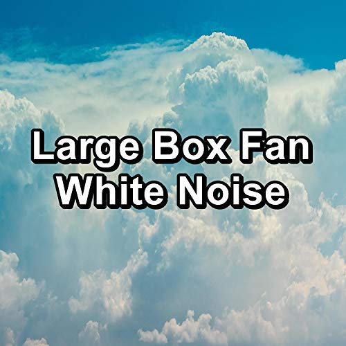 Large Box Fan White Noise