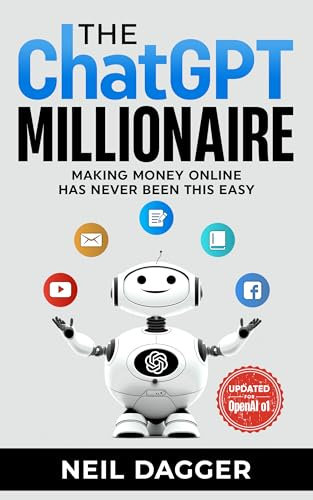 The ChatGPT Millionaire: Making Money Online has never been this EASY (How to make money with AI)