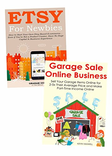 Make Money Online Through Etsy Selling & Online Garage Sales (English Edition)