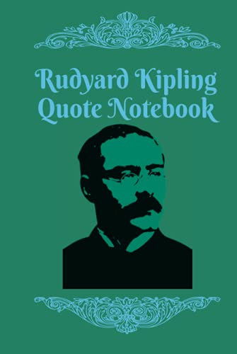 Rudyard Kipling Quote Notebook (Quote Notebooks)