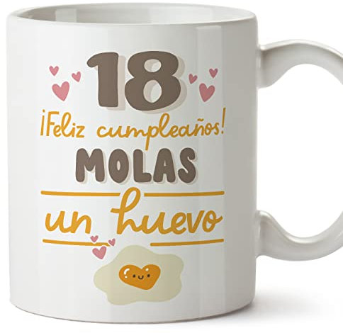 MUGFFINS Tazas 18 Cumpleaños - En Español - Feliz Cumpleaños Molas un Huevo - 11 oz / 330 ml - Regalo original y divertido