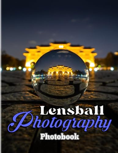 Lensball Photography Book: Photo Album Collection 40+ Photography Mallorca Landscapes In Spain | Gift Ideas For Travel Lovers To Enjoy And Decor