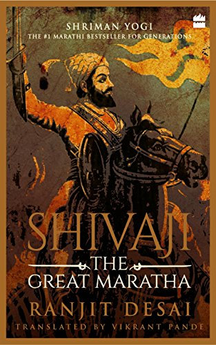 Shivaji: The Great Maratha (English Edition)
