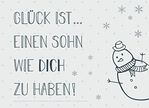 Adventskalender für den Sohn, Gutscheinbuch mit 24 Gutscheinen als Geschenk zum Selbstausfüllen, Glück ist… einen Sohn wie dich zu haben: ... Geschenkidee für jeden Sohn zum Advent