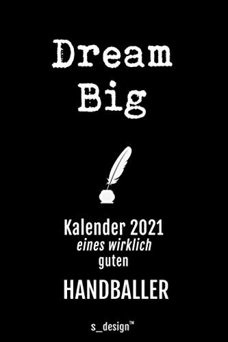 Kalender 2021 für Handballer / Handball-Spieler: Wochenplaner / Tagebuch / Journal für das ganze Jahr: Platz für Notizen, Planung / Planungen / Planer, Erinnerungen & Sprüche _