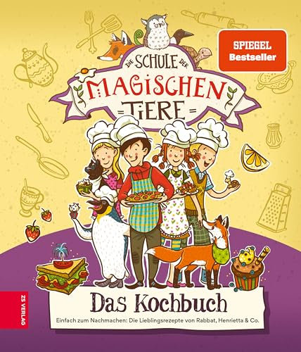 Die Schule der magischen Tiere – Das Kochbuch: Einfach zum Nachmachen: Die Lieblingsrezepte von Rabatt, Henrietta & Co.