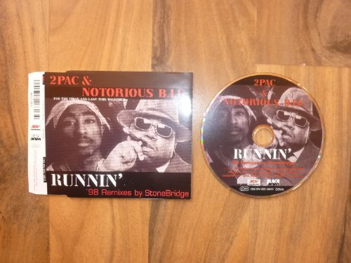 RUNNIN' SINGLE ) 2PAC & NOTORIOUS BIG