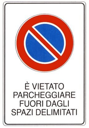 NEW CARTELLO SEGNALETICO - è vietato parcheggiare fuori dagli spazi delimitati - Adesivo Extra Resistente, Pannello in Forex, Pannello In Alluminio (ADESIVO 30X42 CM)