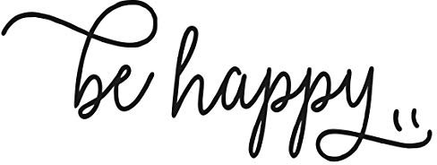 Bilderwelten Wandtattoo Wandbild - be Happy Schwarz 30 x 80cm