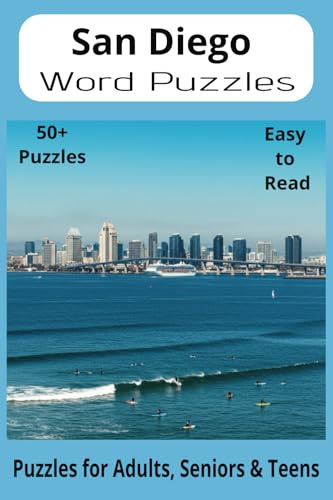San Diego Word Search Puzzle Book: Word Searches About the City of San Diego – Explore Its History, Sights, Culture & More | Easy-to-Read, 6x9”, 110 Pages – Great for Travel, Holidays, and Downtime