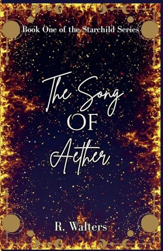 The Song of Aether (Starchild, Band 1)