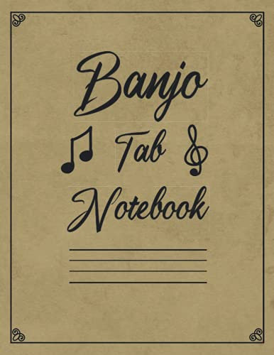Banjo Tab Notebook: Music Paper Notebook for Banjo Musicians Players | Banjo Tablature | Write Down Your own Banjo Music | Banjo Music Sheet Gift | ... Music Sheet Notebook 8.5x11 (135 Pages