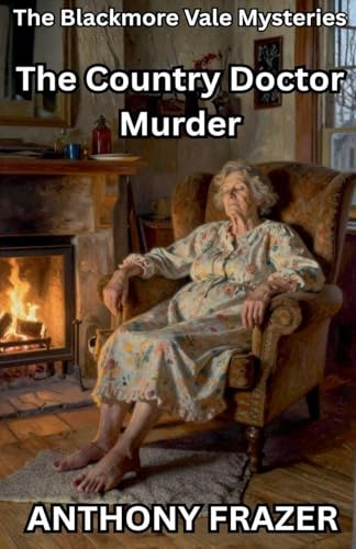 The Country Doctor Murder (The Blackmore Vale Mysteries, Band 5)