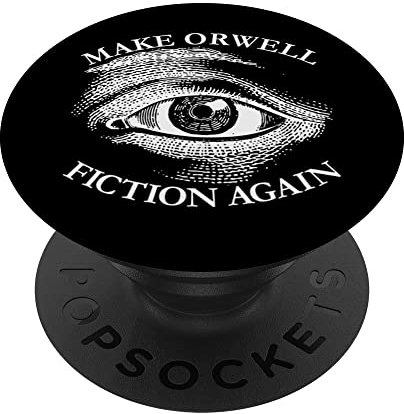 Machen Sie Orwell Fiction Again Libertarian Orwelllian 1984 Orwell PopSockets mit austauschbarem PopGrip