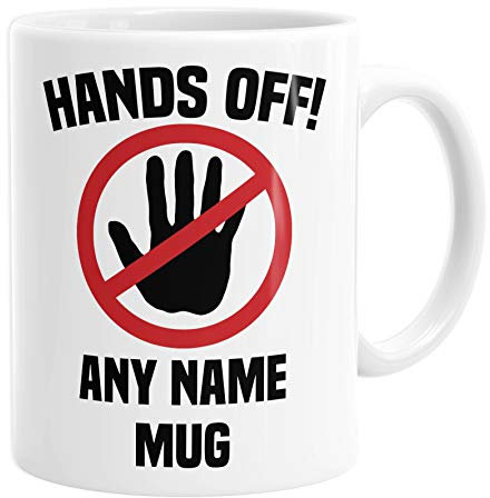 Daytripper Personalised Hands Off Mug, Funny Gift, Add Any Name, for Work, Ceramic Cup, Customisable