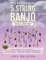 New Techniques for 5 String Banjo: Volume 3 - Pickin' Power - Up from the Foundation