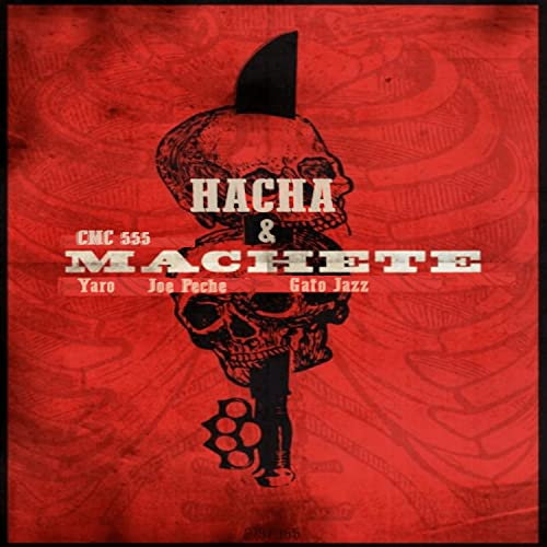 Hacha y Machete [Explicit]