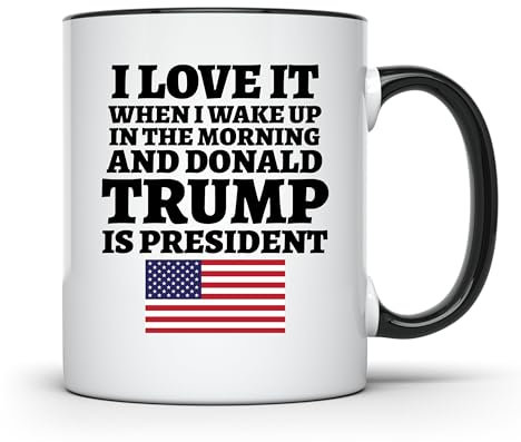 ArkWisdom AWFM128 - Taza de café con texto en inglés I Love It When I Wake Up in the Morning and Donald Trump is President 2024, 325 ml