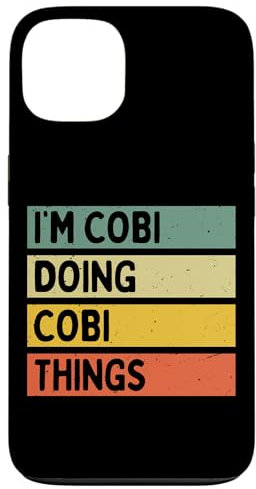 Hülle für iPhone 13 I'm Cobi Doing Cobi Things Lustiges personalisiertes Zitat
