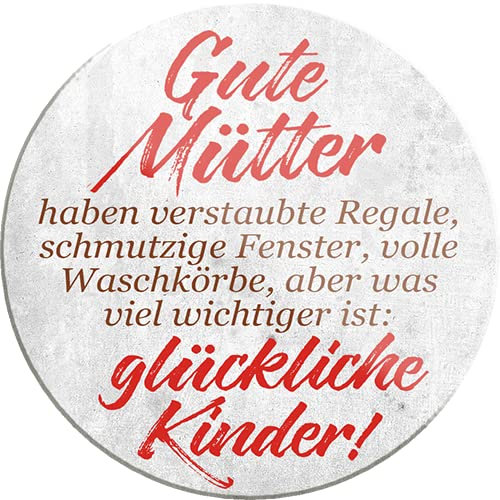 schilderkreis24 – Lustiger Spruch “Gute Mütter haben verstaubte Regale..“ Magnet Deko Kühlschrankmagnet Geschenkidee Muttertag Großeltern Mama Oma Enkelkinder 8x8 cm