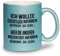 glitzertassen.de® | Ich wollte eigendlich aufhören gemein zu sein | Tasse mit Glitzer | Geschenkidee | Türkis