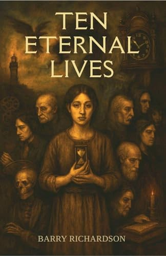 Ten Eternal Lives (Short Stories)