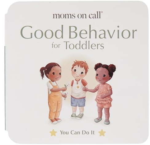 Moms on Call Good Behavior (You Can Do It)