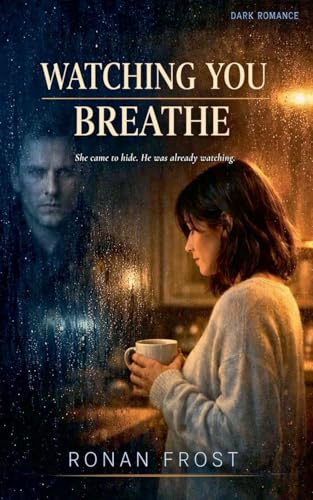 Watching You Breathe (Glass House, Band 1)