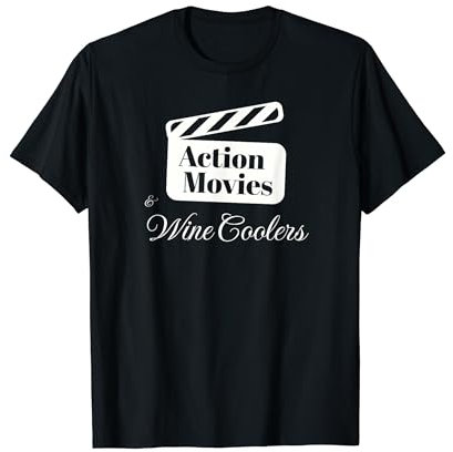 Action Movies & Wine Coolers | film theater fan wino glass T-Shirt