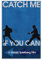 Catch Me If You Can Minimalism Poster Dekorative Malerei Leinwand Wandkunst Wohnzimmer Poster Schlafzimmer Malerei 08x12inch(20x30cm)