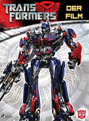 Transformers - Der Film (German Edition)