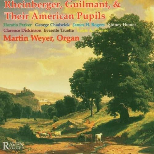 Plays Organ Music of Rheinberger & Guilmant