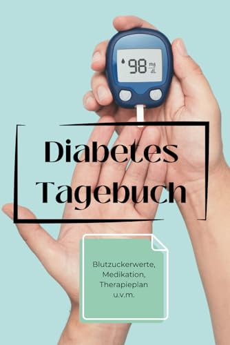 Diabetes Tagebuch A5 - Das Buch für jung und alt I Notizbuch Diabetes: Mit allen wichtigen Informationen zu deiner Diabetes Erkrankung I im handlichen A5 Format