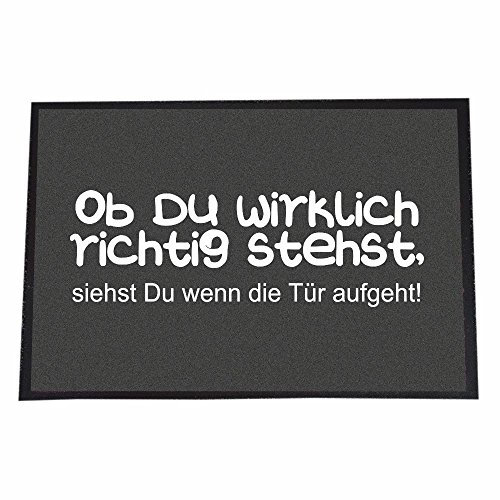 4youDesign (40 x 60 cm, Ob du wirklich richtig stehst, siehst Du wenn die Tür aufgeht!)
