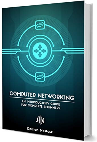 Computer Networking for Beginners: A Brief Introductory Guide in Computer Networking for Complete Beginners (Computer Networking Series Book 5) (English Edition)
