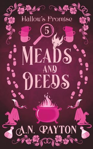 Meads and Deeds (Hallow’s Promise, Band 5)