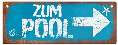 Zum Pool Pfeil rechts Metallschild in Rostoptik schönes Blechschild für den Pool als besondere Pooldekoration oder Geschenk für Poolbesitzer um die Richtung anzuzeigen