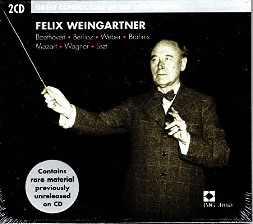 Great Conductors of the 20th Century - Felix Weingartner