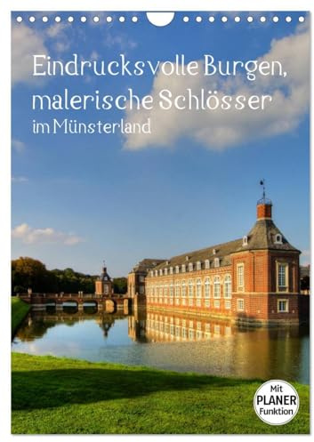Eindrucksvolle Burgen, malerische Schlösser im Münsterland (Wandkalender 2026 DIN A4 hoch), CALVENDO Monatskalender: Malerische Wasserschlösser und ... Baukunst im Münsterland (CALVENDO Orte)