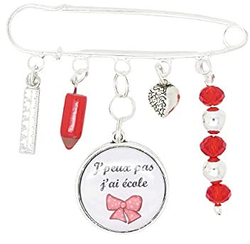 Broche PERSONNALISABLE POUR UNE MAÎTRESSE, une ATSEM j'peux pas j'ai école, je peux pas j'ai école