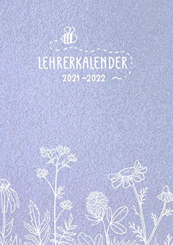 Lehrerkalender 2021 2022: Kompaktes Kalenderbuch und Schuljahrplaner für Lehrer - Kalender von August 2021 bis Juli 2022 mit Notenlisten, Wochenübersichten uvm.