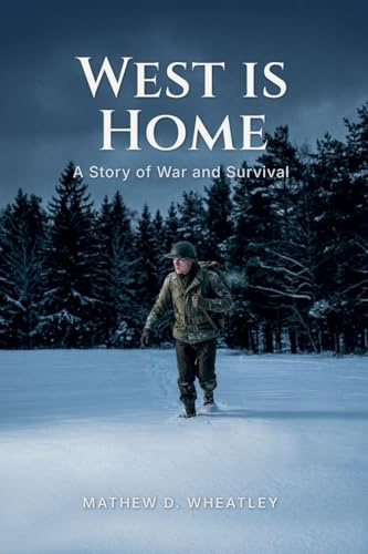 West is Home: A Story of War and Survival