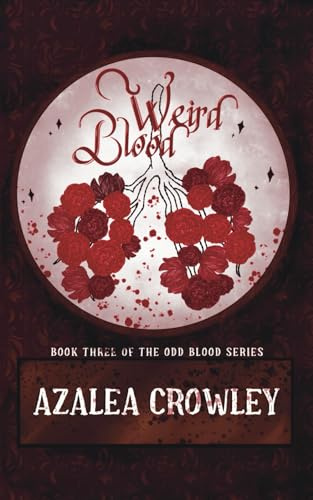Weird Blood: (Odd Blood Book 3)