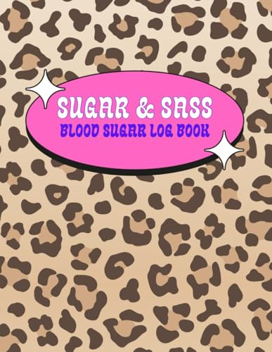 Sugar & Sass: Blood Sugar Log Book