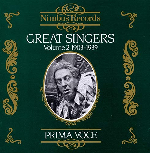 Great Singers, Vol. 2, 1903-1939: Prima Voce